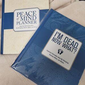 I'm Dead Now What and Peace of Mind Planner